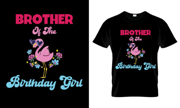 Bother of the Birthday Girl T-Shirt Graphics and Print Templates Review