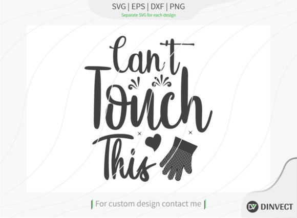 Can't Touch This SVG, Kitchen SVG: Graphics for Print Templates