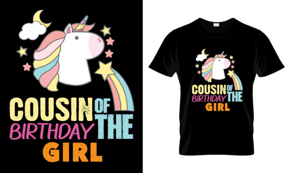Cousin of the Birthday Girl T-Shirt: Graphics for Print Templates