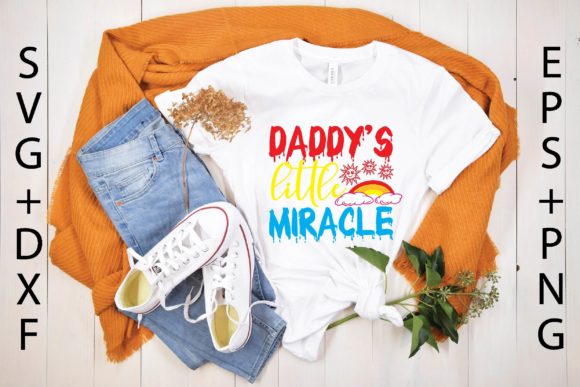 Daddy's Little Miracle Svg Review