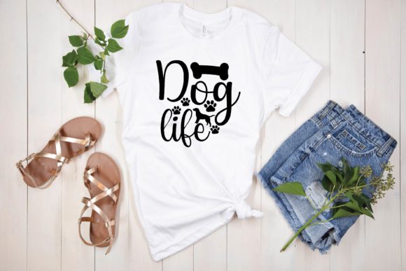 Dog Life Svg Graphics for T-Shirt Designs and Blogs