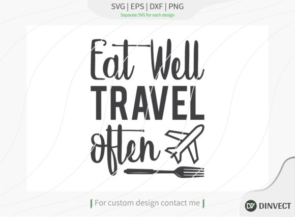 Eat Well Travel of Ten SVG Cut File for Graphics & Print Templates