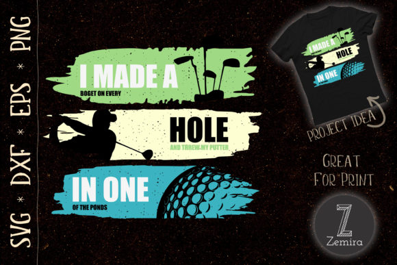 Funny Golf SVG, Hole in One Golf Graphics for T-Shirt Designs