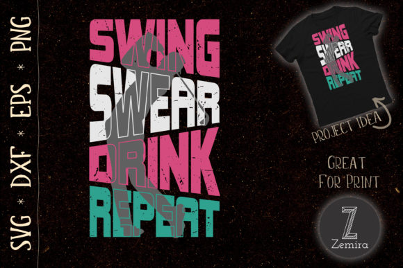 Funny Golf SVG Swing Swear Drink Repeat Graphics for T-Shirt Designs