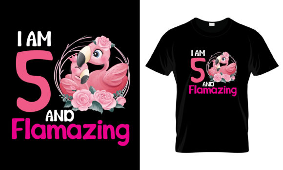 I Am 5 and Flamazing T-Shirt Graphics for Print Templates