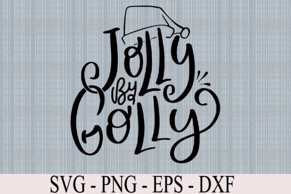 Jolly by Golly SVG Funny Christmas Graphics for Editors