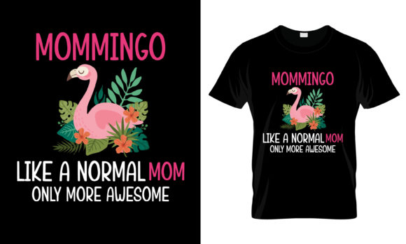 Mommingo Like a Normal MomT-Shirt Graphics and Print Templates Review