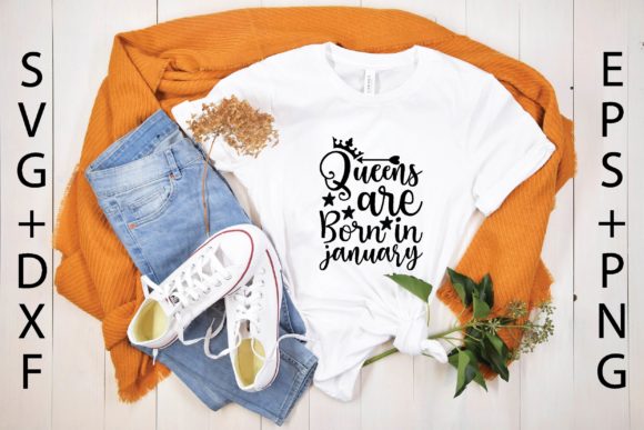 Queens Are Born in January Svg: Premium Graphics for T-Shirt Designs