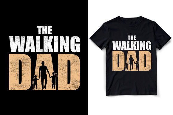 The Walking Dad T Shirt Graphics for Modern T-Shirt Designs