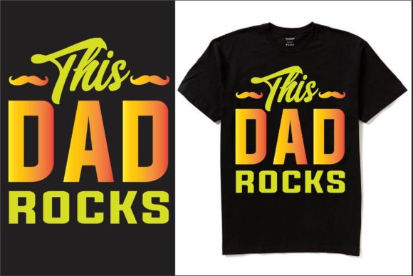 This Dad Rocks T-shirt Design: A Versatile Graphics Asset for Modern T-Shirt Designs