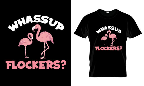 Whassup Flockere T-Shirt Graphics and Print Templates Review